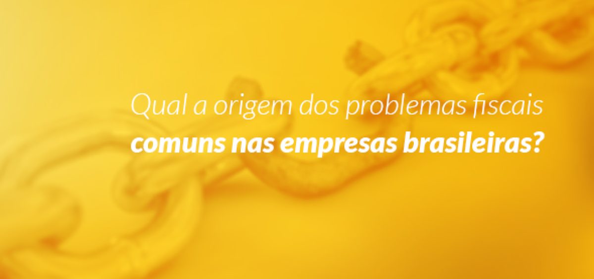 Corrente dourada quebrada simbolizando fragilidade fiscal. Qual a origem dos problemas fiscais comuns nas empresas brasileiras? – Becomex