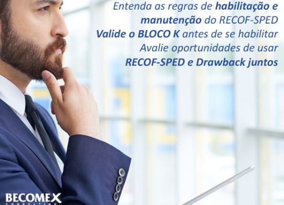 Empresário analisando documento digital sobre regras do regime aduaneiro especial RECOF-SPED, destacando habilitação, manutenção e integração com o Drawback.